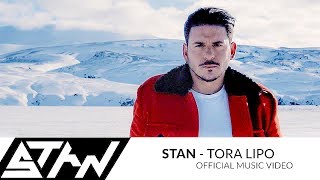STAN - Τώρα Λείπω | Tora Lipo (Official Music Video)