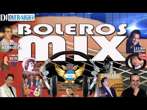 MIX BOLEROS DEL RECUERDO  DJ OVER NIGHT