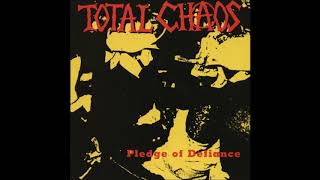 Total Chaos - Pledge Of Defiance [Full Album]