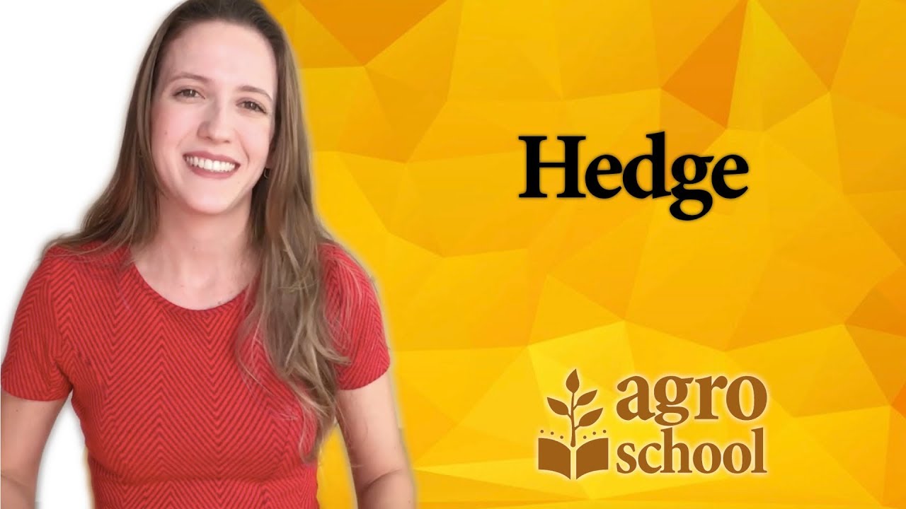AgroSchool - Hedge