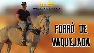 Forró de Vaquejada - Wesley Safadão