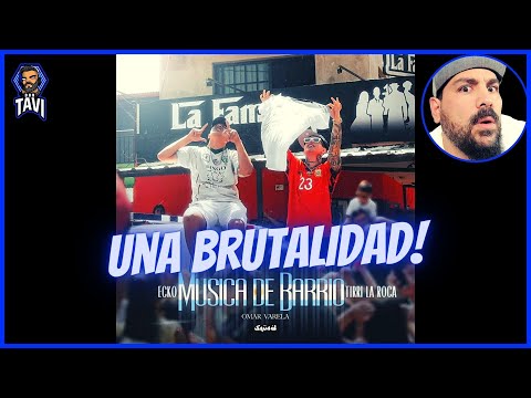 REACCION A ECKO, TIRRI LA ROCA, Omar Varela - MÚSICA DE BARRIO (VIDEO OFICIAL)