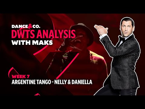 DWTS MAKS ANALYSIS: Week 7 - Nelly & Daniella Karagach's Argentine Tango