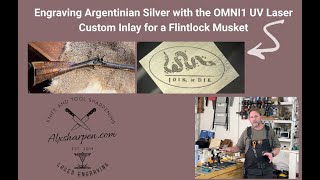 Real Client Job Engraving Argentinian Silver for a Flintlock Musket see the OMNI1 UV Laser in Action