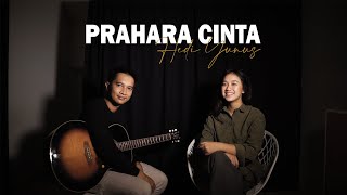 Prahara Cinta - Hedi Yunus (Bintan Radhita, Andri Guitara) cover