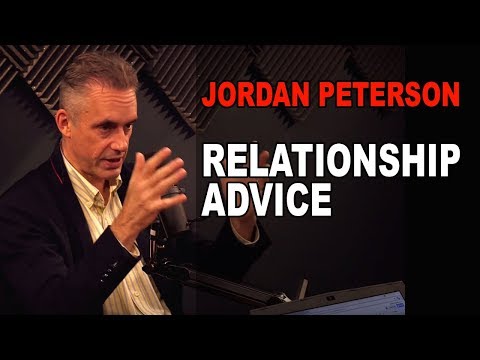 Advice for Strong Relationships from Jordan Peterson