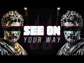 MONTAGEM CORAL X See On Your Way Techno Remix Oficial Version