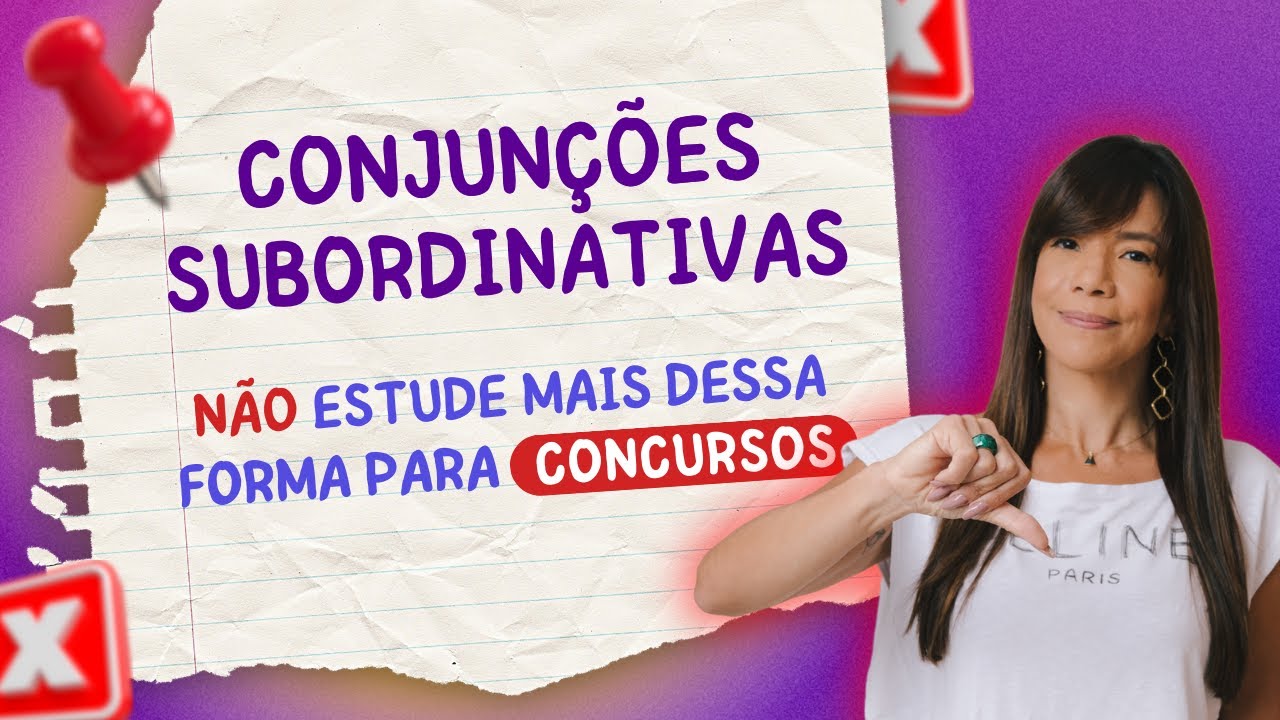 📌 Como dominar as conjunções subordinativas em concursos?