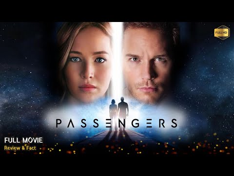 Passengers Full Movie In English | New Hollywood Movie | White Feather Movies | Review & Facts