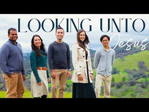 Inspirational Worship Song | Hebrews 12:2 "Looking Unto Jesus"