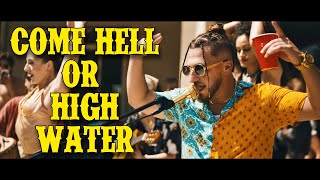 Come Hell or High Water Music Video