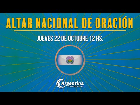 56. Altar Nacional de Oración | Jueves 22/10