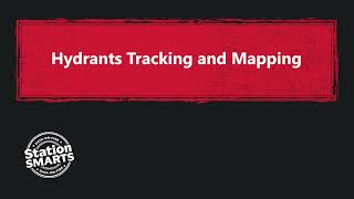 StationSMARTS: Hydrants Tracking and Mapping