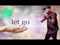 Let Go Kelly K Sermon