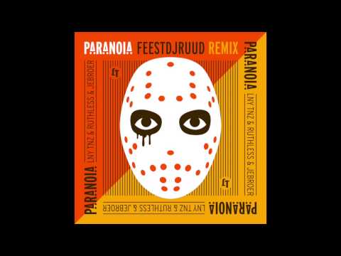 LNY TNZ, Ruthless & Jebroer - Paranoia (FeestDJRuud rmx)