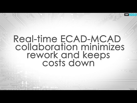 Minimize rework with ECAD-MCAD collaboration