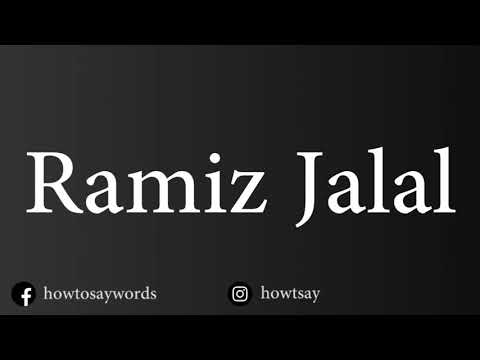 How To Pronounce Ramiz Jalal