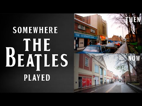 Somewhere The Beatles Played - Episode 1: Abc Cinema, Lincoln - 28th November 1963 *Demolished*