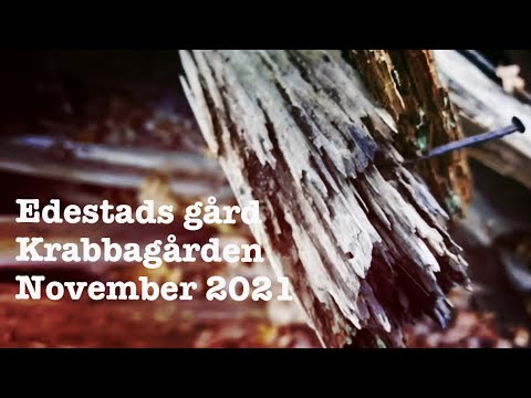 EDESTADS GÅRD - KRABBAGÅRDEN - november 2021 - Ronneby - BLEKINGE (lång version) - Huawei P40 Pro)