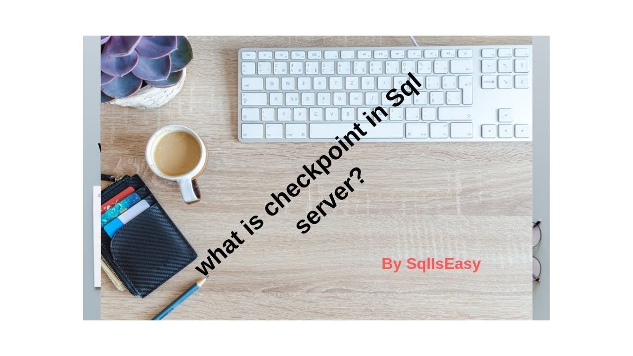 what is checkpoint in Sql server?