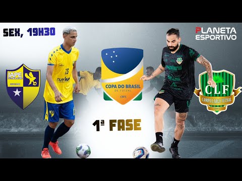 AO VIVO IAPE-MA X CAMPO LARGO-PI | COPA DO BRASIL DE FUTSAL 1ª FASE - 20/03/2026