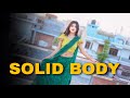Solid Body( तू ठाडा मैं माड़ी)Sapna Chaudhary| Haryanvi Dance | Ajay hooda | Spinxo khushi C