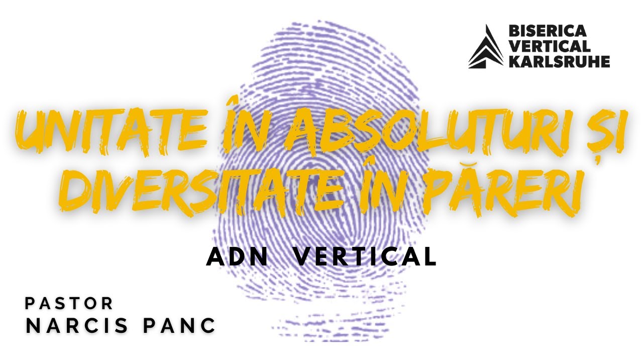 Unitate în absoluturi și diversitate în păreri