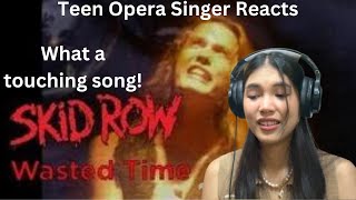 Teen Opera Singer Reacts To Skid Row - Wasted Time