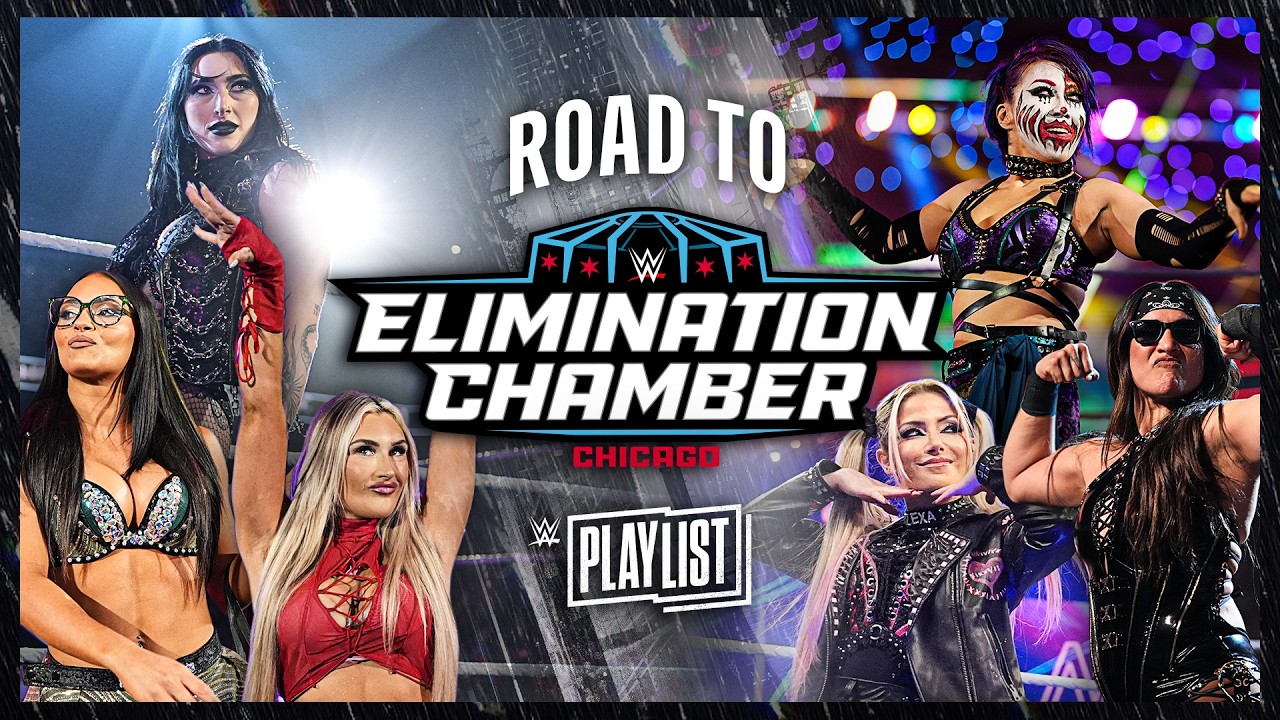 Women's Elimination Chamber Match | Road to Elimination Chamber 2026: WWE Playlist