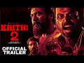 Kaithi 2 || Official Trailer || Hindi || Karthi || Arjun Das ||