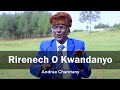 Rirenech O Kwandanyo Andrea Chamtany Official Music Video Sms SKIZA 9038275 To 811