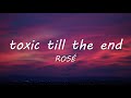 ROSÉ Toxic Till The End Lyrics