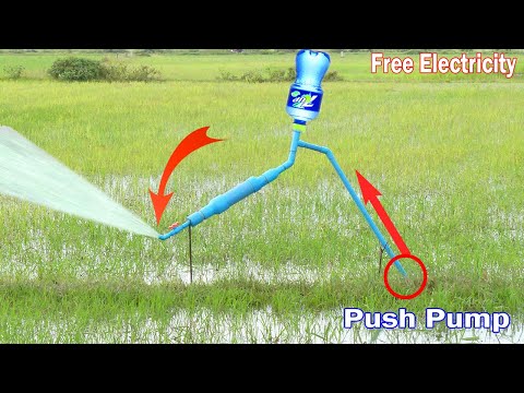 Turn on PVC Pipe Vs Plastics  Bottle Push pump free energy water pump without electricity