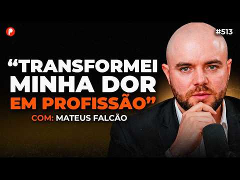 COMO SUPERAR MOMENTOS DIFÃCEIS DA VIDA (com Matheus Falcão) | PrimoCast 513