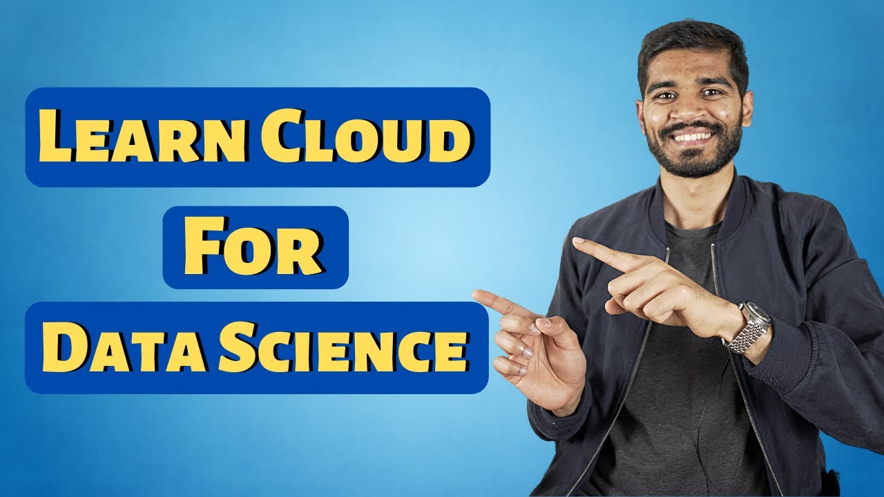 Cloud For Data Science 2021 - Everything you NEED to know!