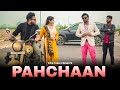 Pahchaan | पहचान | Vipin Yadav