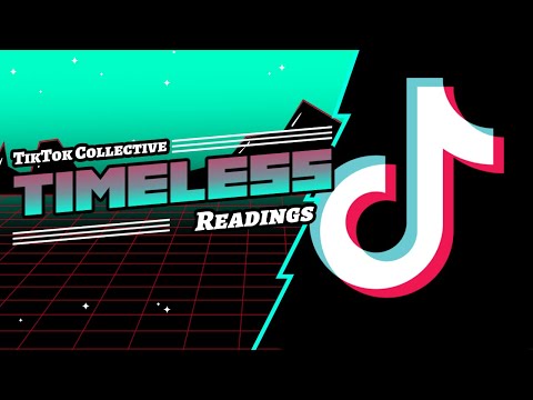 They Wonder Will You Accept & Love All Of Them! (TikTok Collective TIMELESS Reading) 205