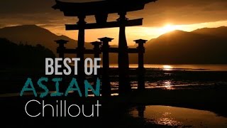 Best of Asian Chillout Music Influences