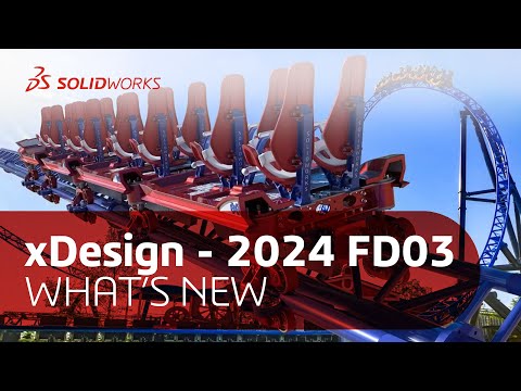 What's New in SOLIDWORKS xDesign 2024 FD03