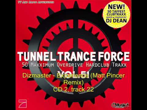 Dizmaster - Experience (Matt Pincer Remix) - Tunnel Trance Force 51 edit