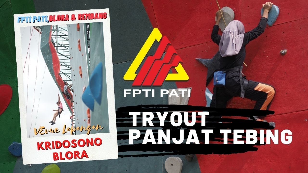 Tryout Panjat Tebing FPTI Pati feat FPTI Blora & FPTI Rembang
