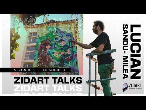 ZIDART TALKS Ep. 4 - Lucian Sandu-Milea