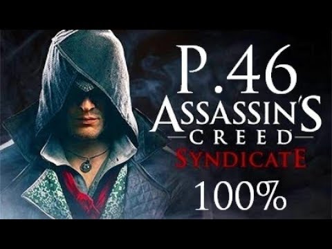 Assassin's Creed Syndicate 100% Walkthrough Part 46