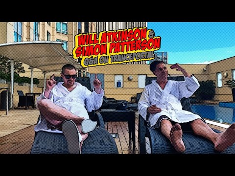 Tranceportal Q&A with Will Atkinson and Simon Patterson