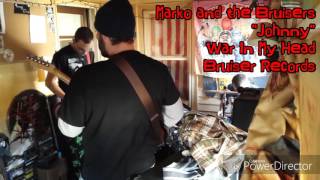 Marko and the Bruisers &quot;Johnny&quot;
