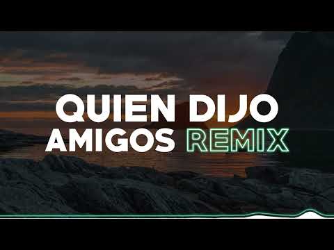 QUIEN DIJO AMIGOS (REMIX) | CARLITOS ROSSY | TOMI DJ (TURREO EDIT)