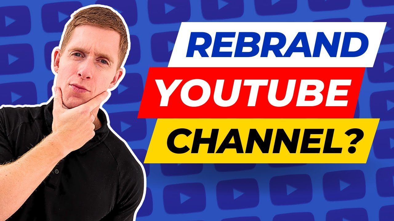 Should You START A NEW Youtube Channel Or REBRAND An OLD One? [CONFIRMED For 2024]