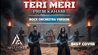 Download lagu TERI MERI PRAM KAHANI || 🎸🎻COVER ROCK (ORCHESTRA) SYMPHONY VERSION🎸🎻 || NEW VERSION mp3