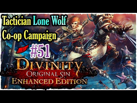 Divinity: Original Sin - InkEyes Let's Play Pt. 51 Coop Tactician Lone Wolf [Enhanced Edition]