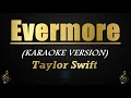 Evermore - Taylor Swift (Karaoke/Instrumental)